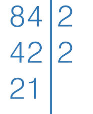 Разложение числа 84 на простые множители шаг 2